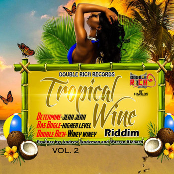Various Artists - Tropical Wine Riddim, Vol. 2