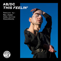AB/DC - This Feelin' (Remixes)