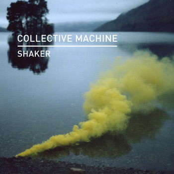 Collective Machine - Shaker
