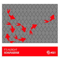 Soulfuledge - It's Alright