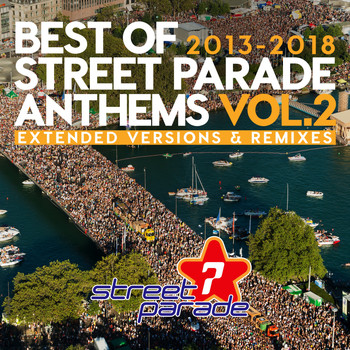 Various Artists - Best of Street Parade Anthems, Vol. 2 (2013 / 2018) (Extended Versions & Remixes)