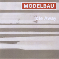 Modelbau - Idle Away