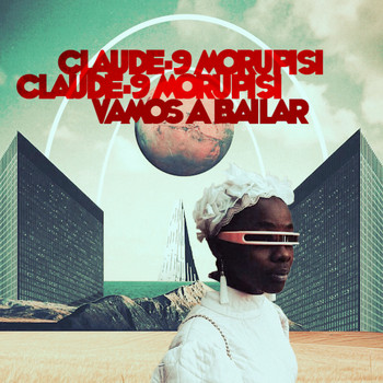 Claude-9 Morupisi - Vamos a Bailar