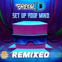 BreakID - Set Up Your Mind Remixed