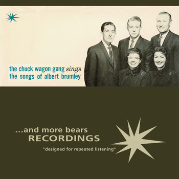 The Chuck Wagon Gang - The Chuck Wagon Gang Sings the Songs of Albert Brumley