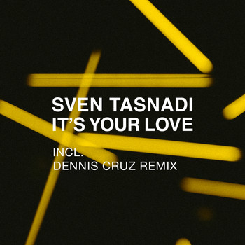 Sven Tasnadi - It's Your Love