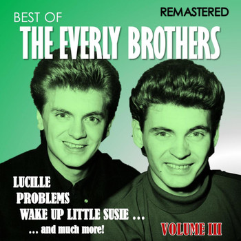 The Everly Brothers - Best of The Everly Brothers, Vol. III (Remastered)
