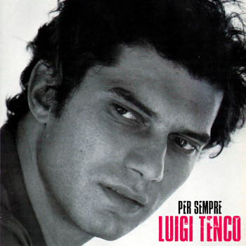 Luigi Tenco - Per Sempre (Remastered)