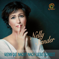 Nelly Sander - Wenn die Nacht nach Liebe schreit