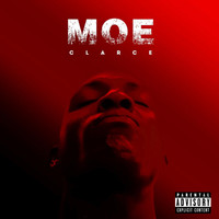 Clarce - Moe (Explicit)