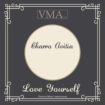 Charro Avitia - Love Yourself