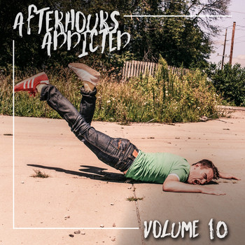 Various Artists - Afterhours Addicted, Vol. 10