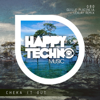 Guille Placencia - Cheka It Out