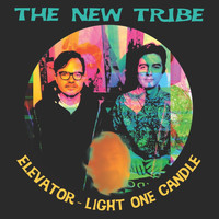 The New Tribe - Elevator / Light One Candle
