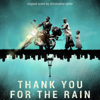 Chris White - Thank You for the Rain