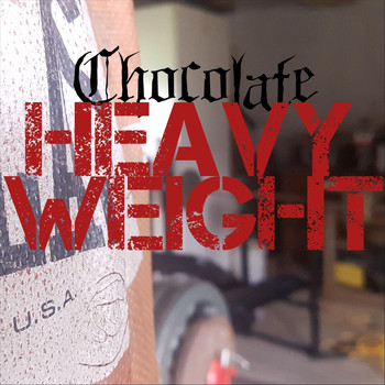 Chocolate - Heavyweight (Explicit)