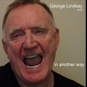 George Lindsay - In Another Way