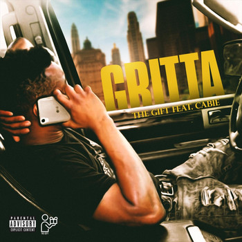 The Gift - Gritta (feat. Cabie) (Explicit)