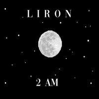Liron - 2AM