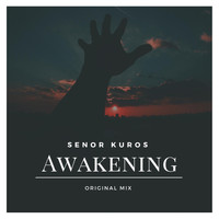 Senor Kuros - Awakening