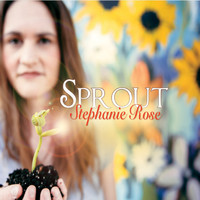 Stephanie Rose - Sprout