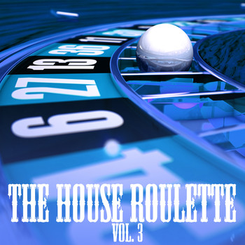 Various Artists - The House Roulette, Vol. 3