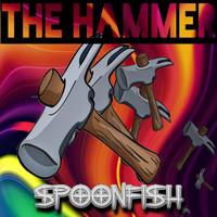 Spoonfish - The Hammer