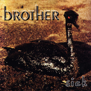 Brother - Sick (Explicit)