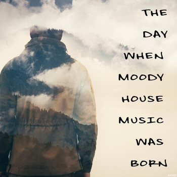 Various Artists - The Day When Moody House Music Was Born