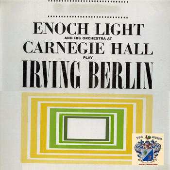 Enoch Light - Play Irving Berlin