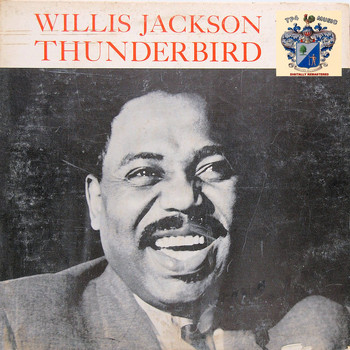 Willis Jackson - Thunderbird