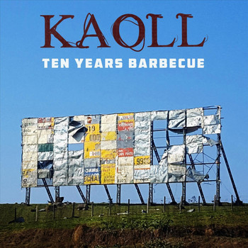 Kaoll - Ten Years Barbecue