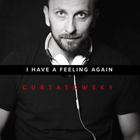 Gurtatowsky - I Have a Feeling Again