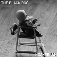 The Black Dog - Hoaxer EP 4