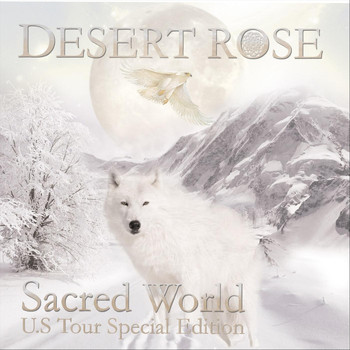 Desert Rose - Sacred World (U.S. Tour Special Edition)