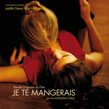 Various Artists - Je te mangerais (Bande originale du film)