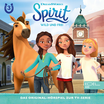 Spirit - Folge 3: Ein Pferd für Turo / Überraschung! (Das Original-Hörspiel zur TV-Serie)