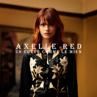 Axelle Red - Un cœur comme le mien