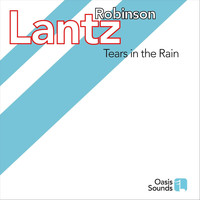Lantz Robinson - Tears in the Rain (Instrumental)