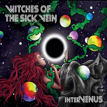 Witches of the Sick Vein - Intervenus (Explicit)