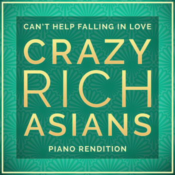 The Blue Notes and L'Orchestra Cinematique - I Can't Help Falling In Love (From "Crazy Rich Asians") (Piano Rendition)