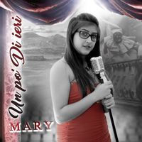 Mary - Un po' di ieri