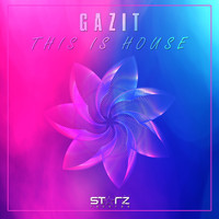 Gazit - This Is House
