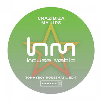 Crazibiza - My Lips (Tommboy Housematic Mix)