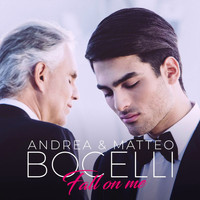 Andrea Bocelli, Matteo Bocelli - Fall On Me
