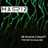 Massiz - All Around / Cloud 9