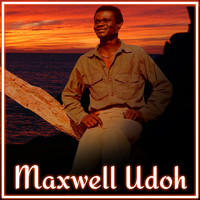 Maxwell Udoh - Maxwell Udoh