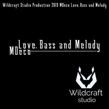 MDeco - Love, Bass and Melody