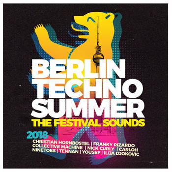 Various Artists - Berlin Techno Summer 2018 (The Festival Sounds)