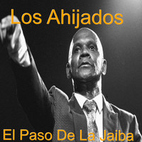 Los Ahijados - El Paso de la Jaiba